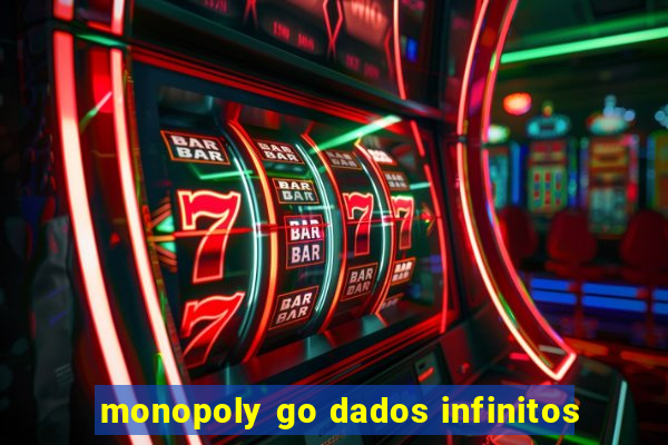 monopoly go dados infinitos