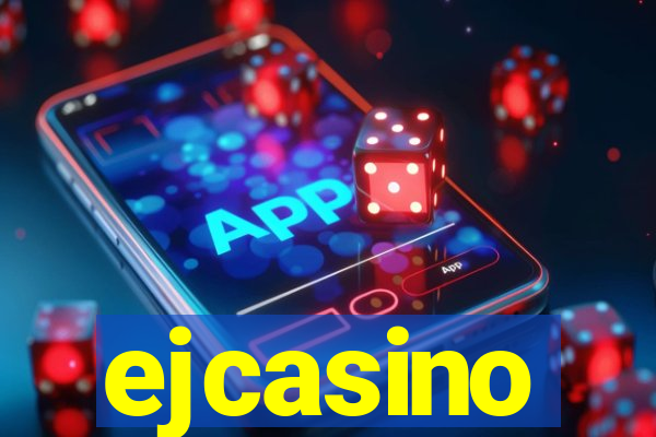 ejcasino