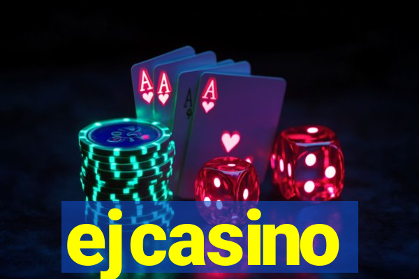 ejcasino