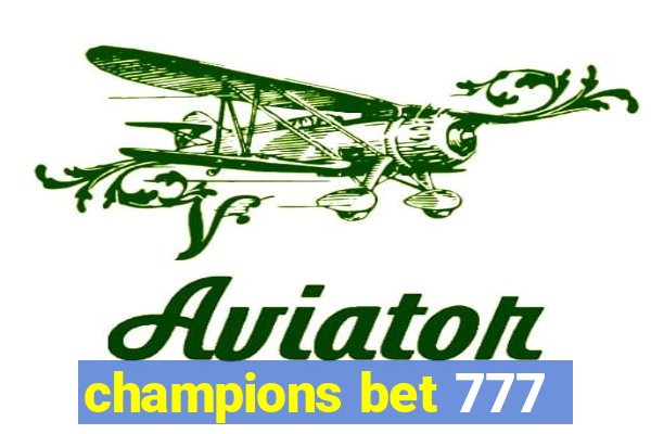 champions bet 777