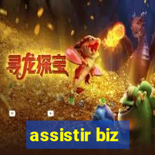 assistir biz