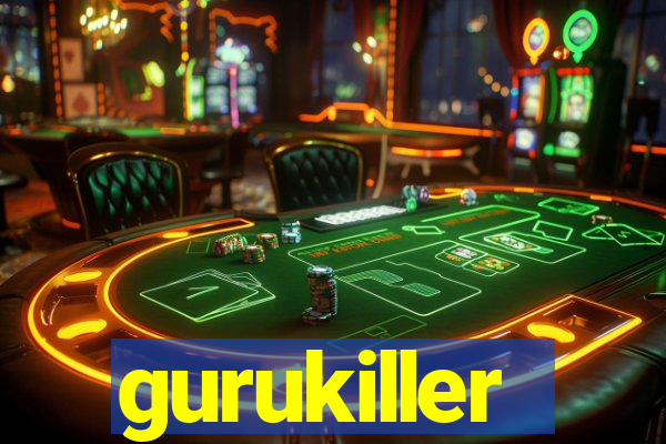 gurukiller