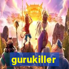 gurukiller