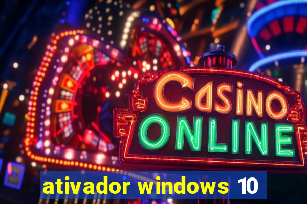 ativador windows 10