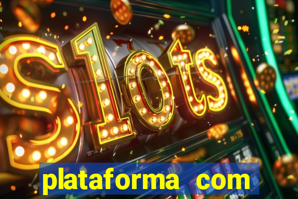 plataforma com bonus de cadastro fortune tiger