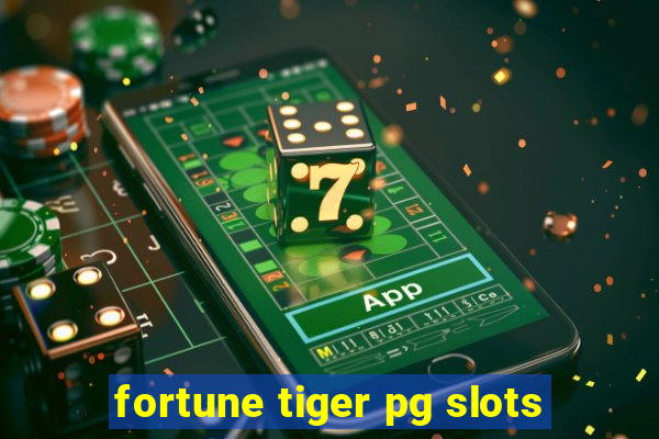 fortune tiger pg slots