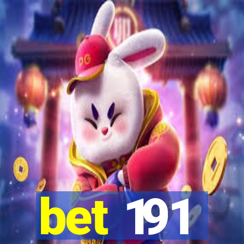 bet 191