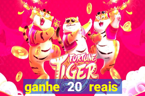 ganhe 20 reais para apostar cassino