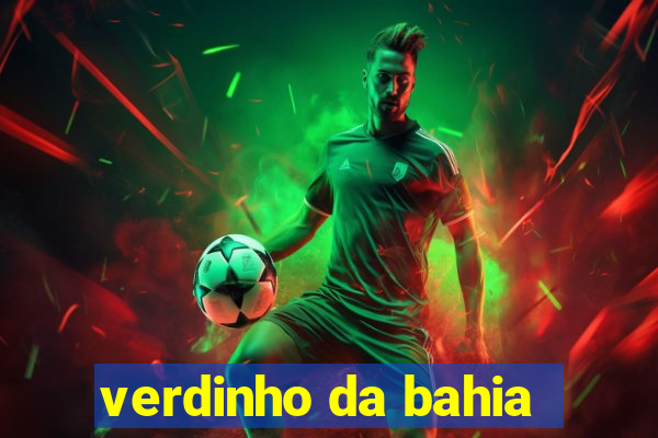 verdinho da bahia