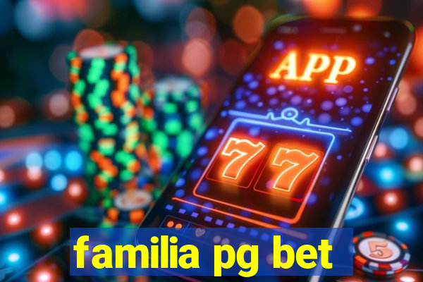 familia pg bet