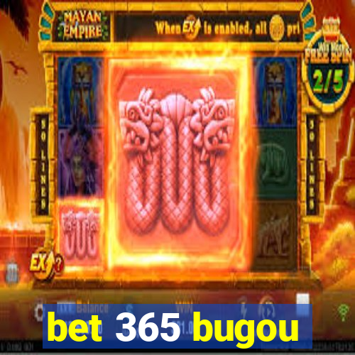 bet 365 bugou