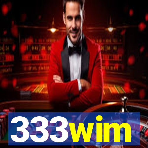 333wim