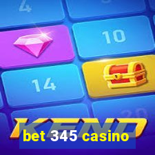 bet 345 casino