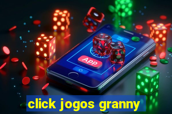 click jogos granny