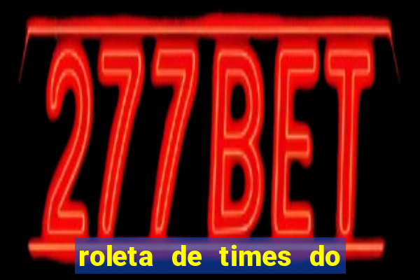 roleta de times do fifa 24