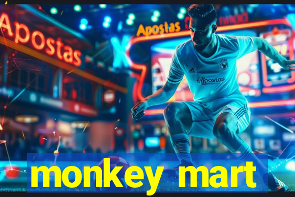 monkey mart