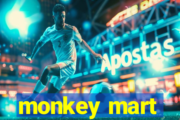 monkey mart