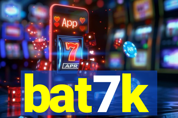 bat7k