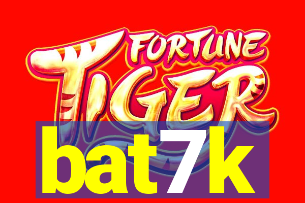 bat7k