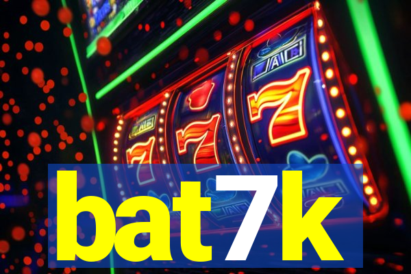 bat7k