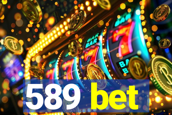 589 bet