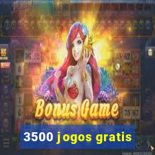 3500 jogos gratis