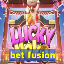 bet fusion