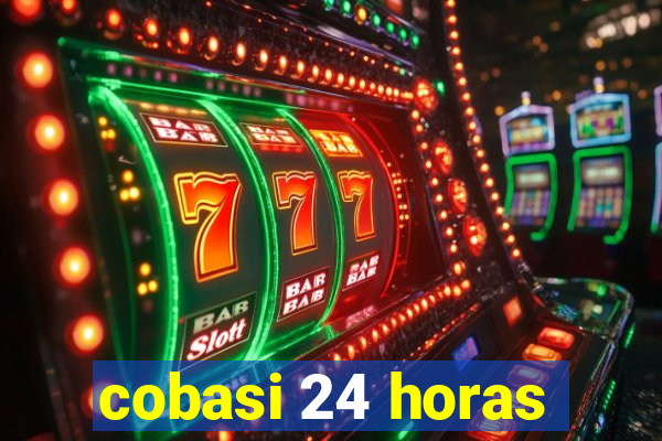 cobasi 24 horas