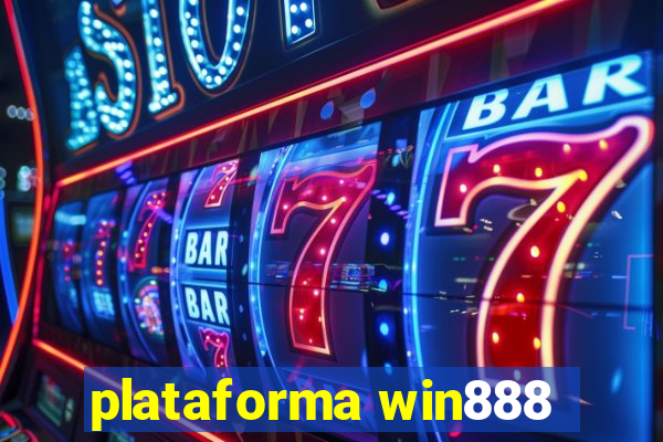 plataforma win888