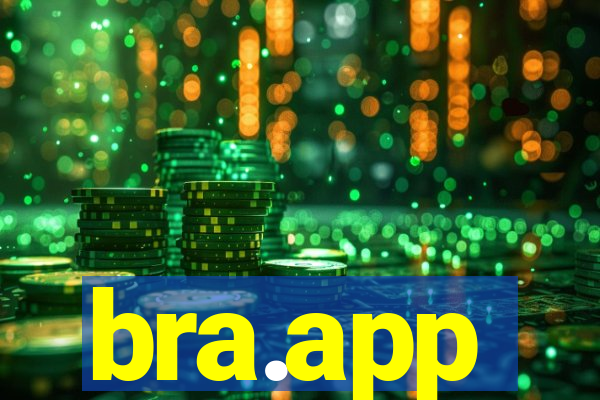 bra.app