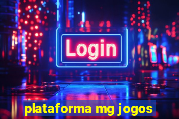 plataforma mg jogos