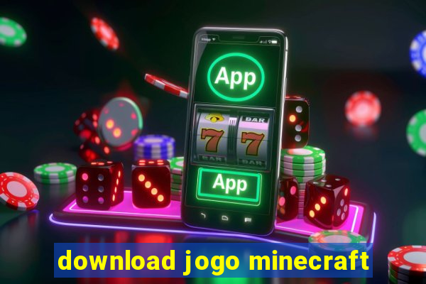 download jogo minecraft