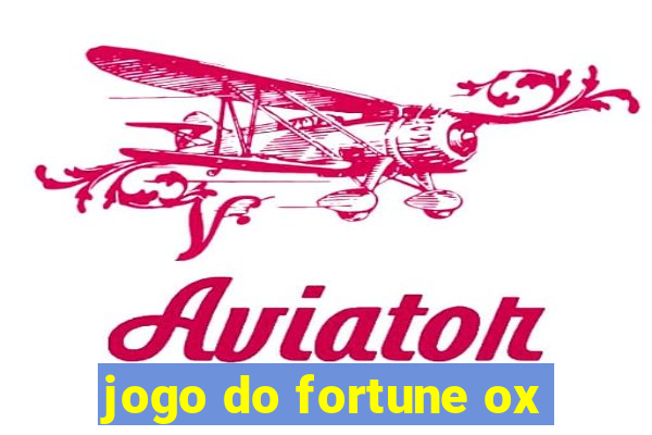 jogo do fortune ox