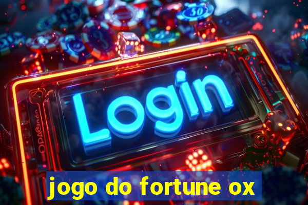 jogo do fortune ox