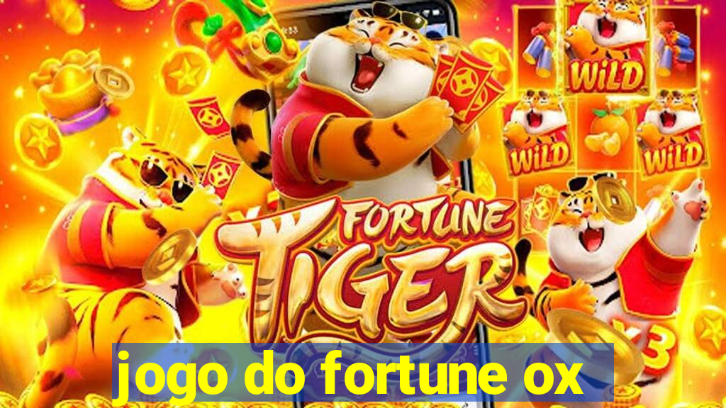 jogo do fortune ox