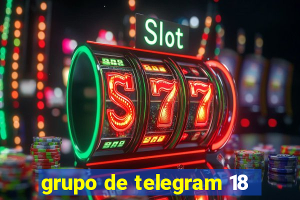 grupo de telegram 18