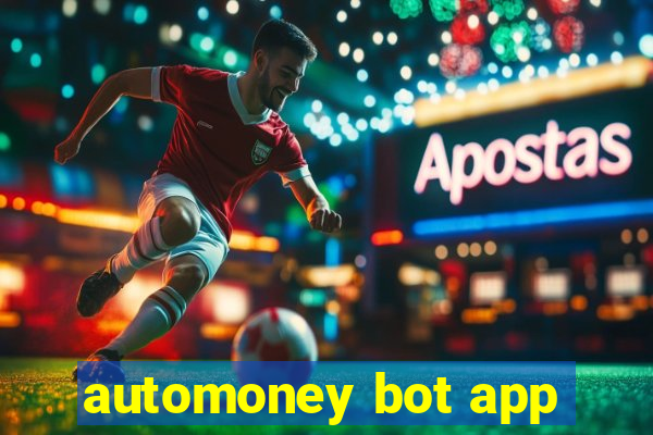 automoney bot app