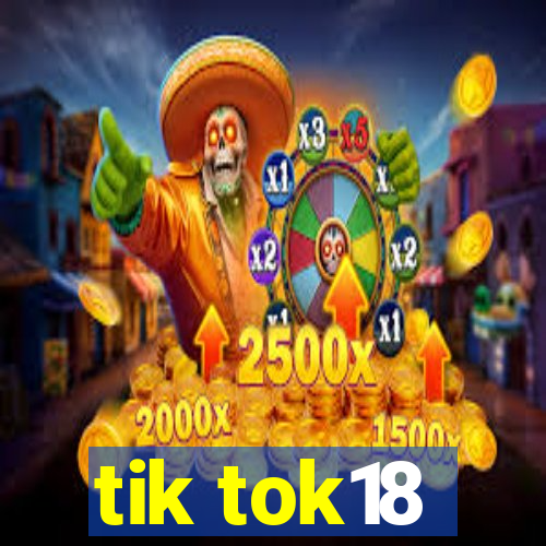 tik tok18