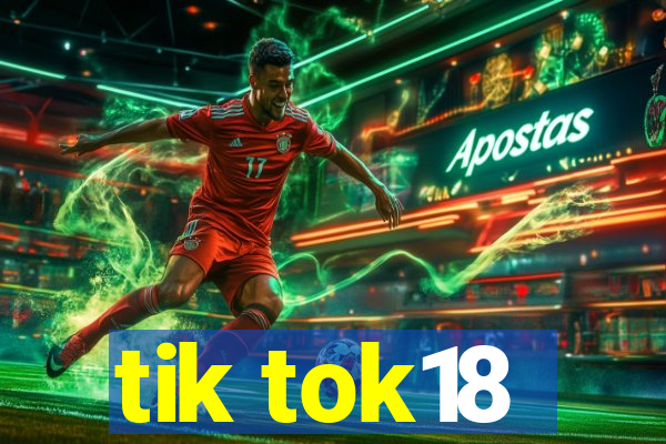 tik tok18