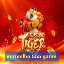 vermelho 555 game