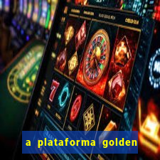 a plataforma golden slots paga mesmo