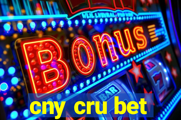 cny cru bet