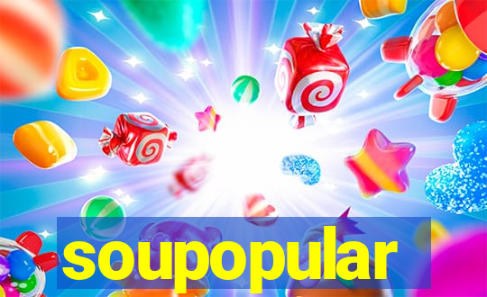 soupopular