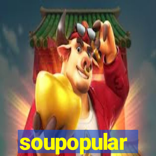 soupopular