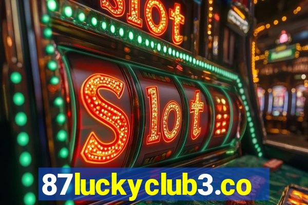 87luckyclub3.com