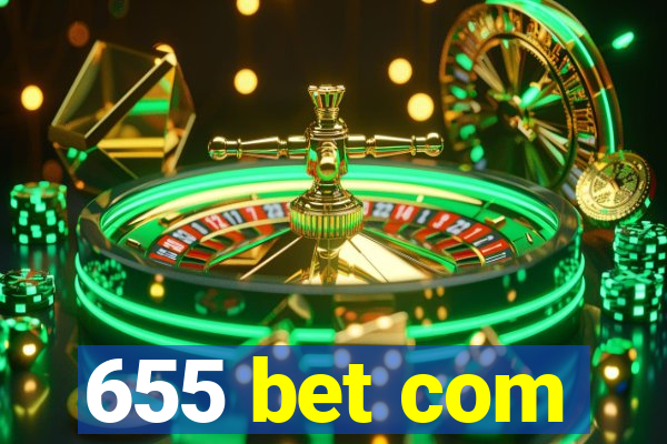 655 bet com