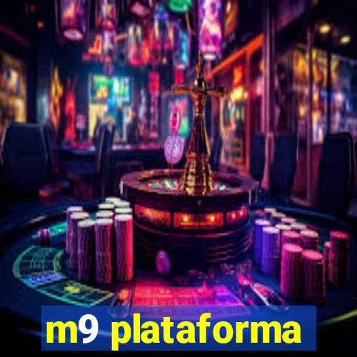 m9 plataforma