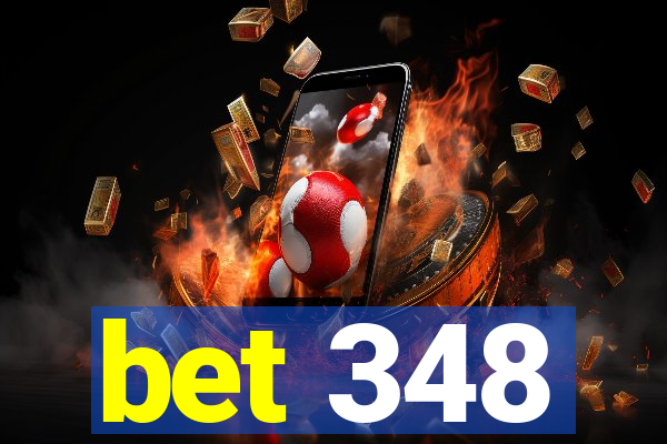 bet 348