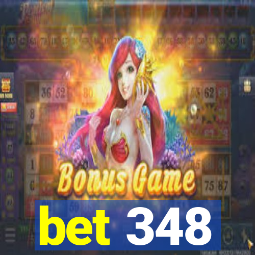 bet 348