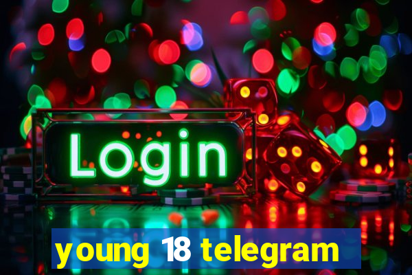 young 18 telegram